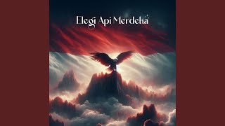 Elegi Api Merdeka