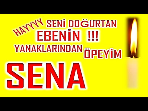 İyi ki Doğdun Sena İsme Özel Komik Doğum Günü Şarkısı