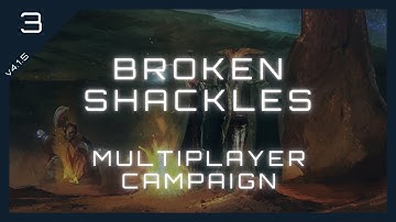 Broken Shackles | Stellaris v4.1 | Multiplayer Campaign | Full Playthrough | EP3