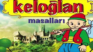 Keloğlan Ile Sihirli Kuş Masalı Dinle