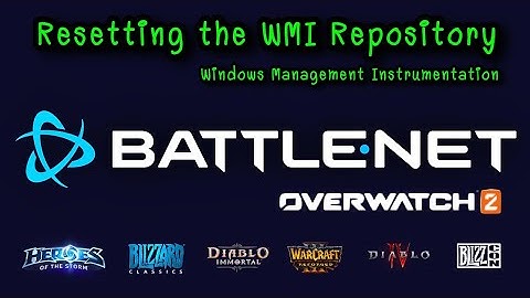 Blizzard Battle.net : วิธีแก้ปัญหา  WMI Repository  โดยการ reset บนWindows10 #Overwatch2 #battlenet