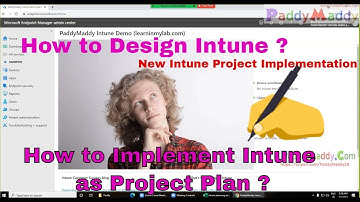Intune Design and planning Project | Microsoft intune project plan | Design and deployment of Intune