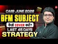 CAIIB June 2026 | How to Cover BFM in Last 45 Days? Smart Strategy by Praveen Sir