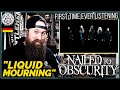 ROADIE REACTIONS | Nailed To Obscurity - &quot;Liquid Mourning&quot; [FIRST TIME EVER LISTENING]