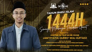 RANGKAIAN ACARA 1 MUHARRAM 1444H | PEMBACAAN AYAT KURSI 360 KALI, KHOTMIL AL-QUR'AN & ISTIGHOTSAH