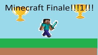 (Regular Speed) Minecraft Finale!!!