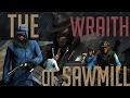 [SFM] The Wraith of Sawmill