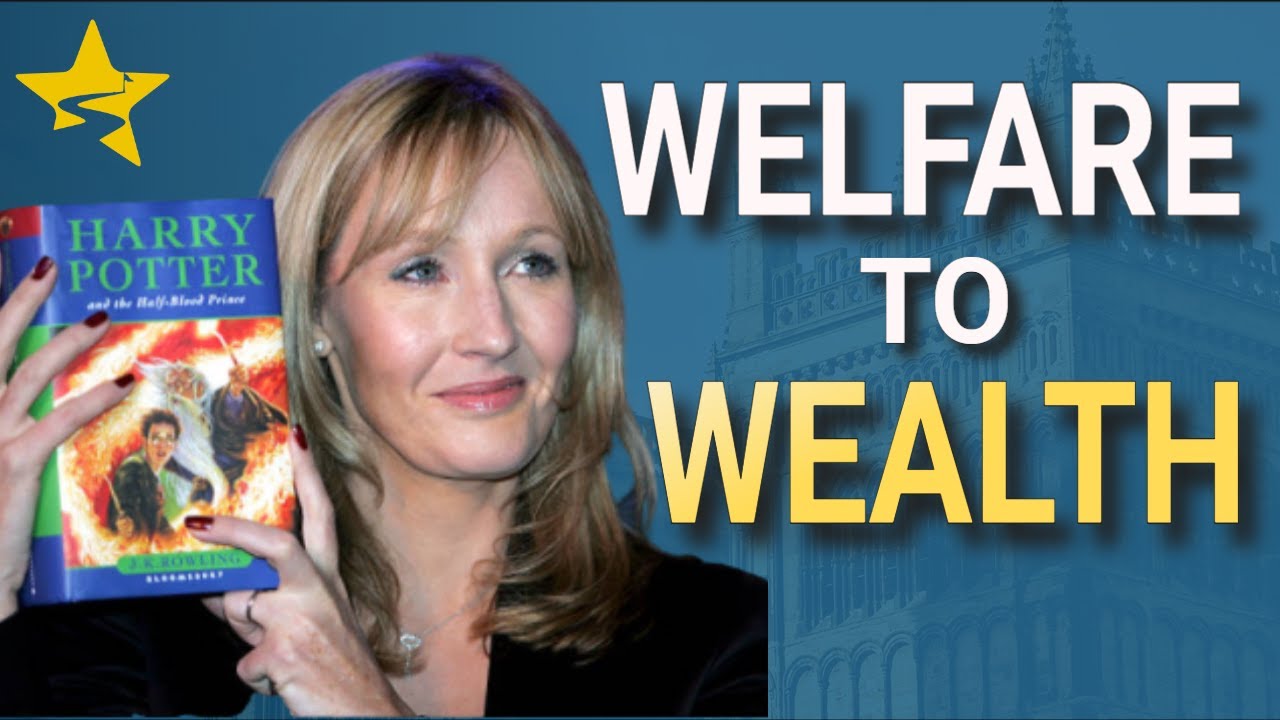 FROM WELFARE TO WEALTH: HOW JK ROWLING BECAME A BILLIONAIRE?