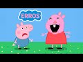 ERROS EM PEPPA PIG