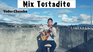 Mix Tostadito - Musica Ecuatoriana | Yoder Chamba chords