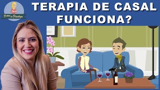 TERAPIA DE CASAL funciona?