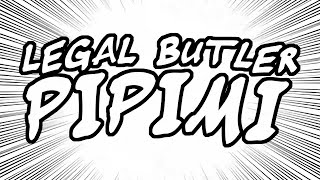Legal Butler Pipimi