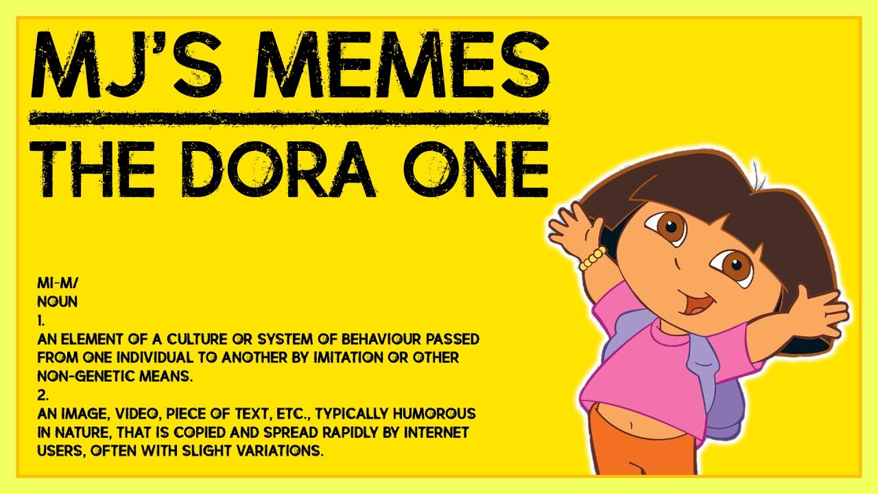 The Dora One MJs Memes YouTube