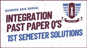 Integration Past Paper Questions | GCUF 1st Semester Solutions