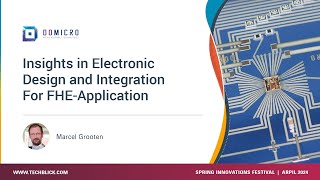 Domicro Insights In Electronic Design And Integration For Fhe-Application