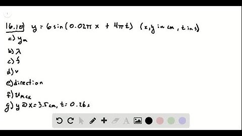 The equation of a transverse wave traveling along a very long string is y=6.0 sin(0.020 πx+4.0…