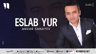 Anvar Sanayev - Eslab yur (music version) Resimi