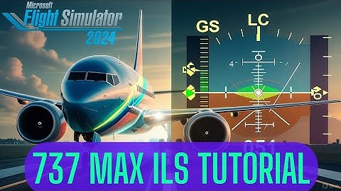 737 MAX ✈︎ ILS Landing TUTORIAL in MSFS 2024 : Using Charts, EFB and FMC