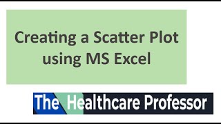 Creating a Scatter Plot using MS Excel