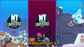 My Little Universe - Wadirum Gameplay with GameGuardian Part 6