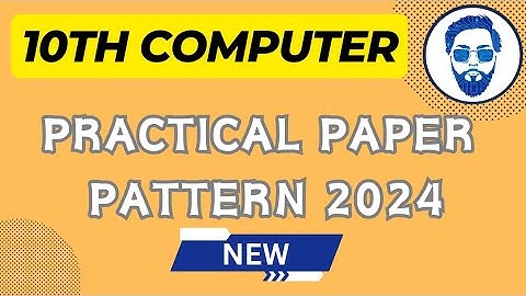 10th class computer practical paper pattern 2024 | Practical paper