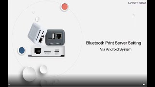LOYALTY SECU Bluetooth Print Server Printing To An USB Printer from Android Smartphone via PrinterSh screenshot 4