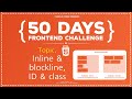 HTML id and class attribute | What is Inline and Blockline properties? HTML day 9 #50DaysFrontend