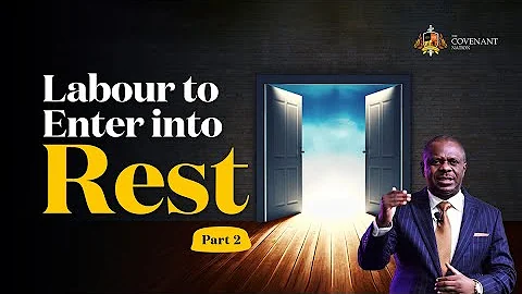 Labour to Enter into Rest-Part 2