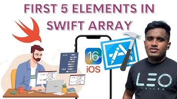 How to get the first 5 or N elements of a Swift array | Xcode 14 + Tutorial  | 2022 |