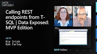 Calling REST endpoints from T-SQL | Data Exposed: MVP Edition
