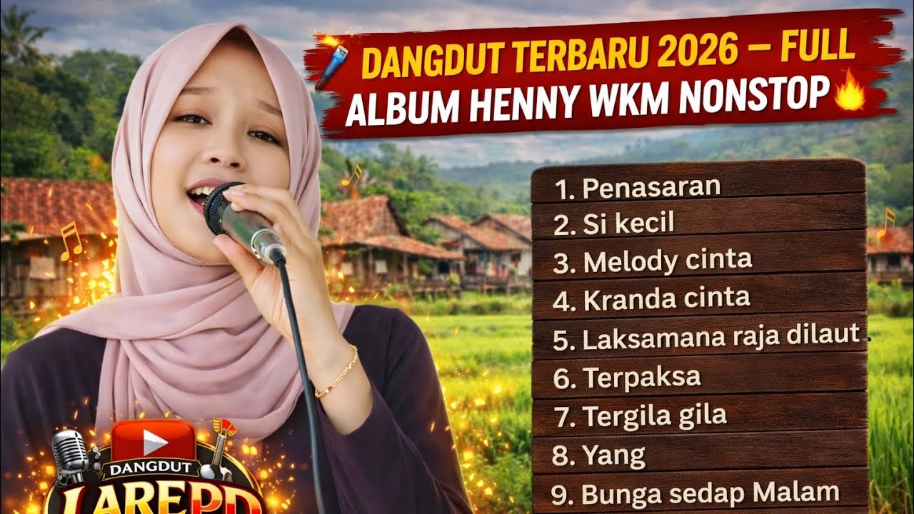 🎤 DANGDUT TERBARU 2026 – FULL ALBUM HENNY WKM NONSTOP 🔥