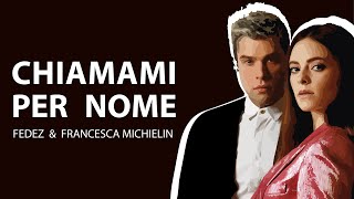 CHIAMAMI PER NOME | MUSICA 8D | FEDEZ & FRANCESCA MICHIELIN SANREMO 2021