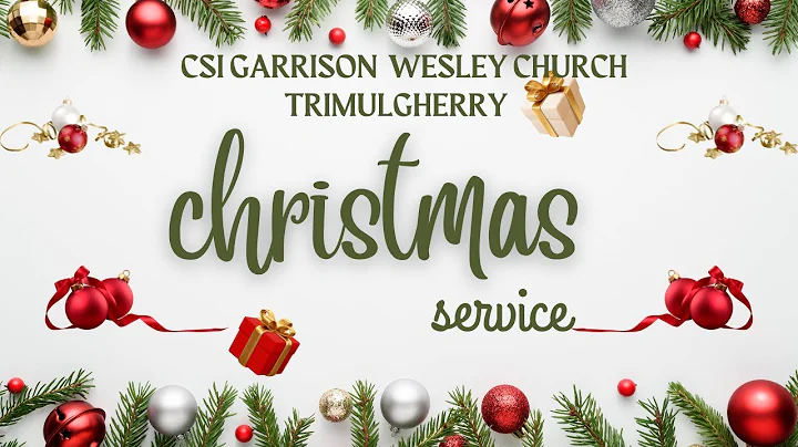 CSI Garrison Wesley Church Trimulgherry | Christma...