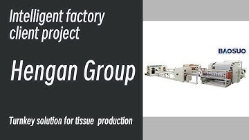 【Baosuo】YH-FG Facial Tissue Making Machine in Hengan Group