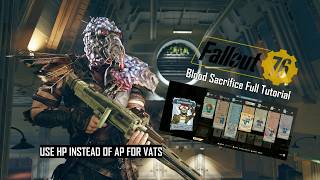 The Best Blood Sacrifice Build for Fallout 76 - Full Tutorial