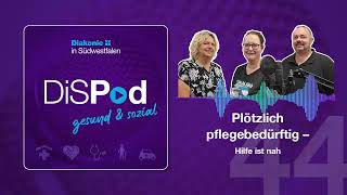 Podcast 44 Plotzlich pflegebedurftig Hilfe ist nah