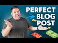 Write the Perfect Blog Post to Make More Money