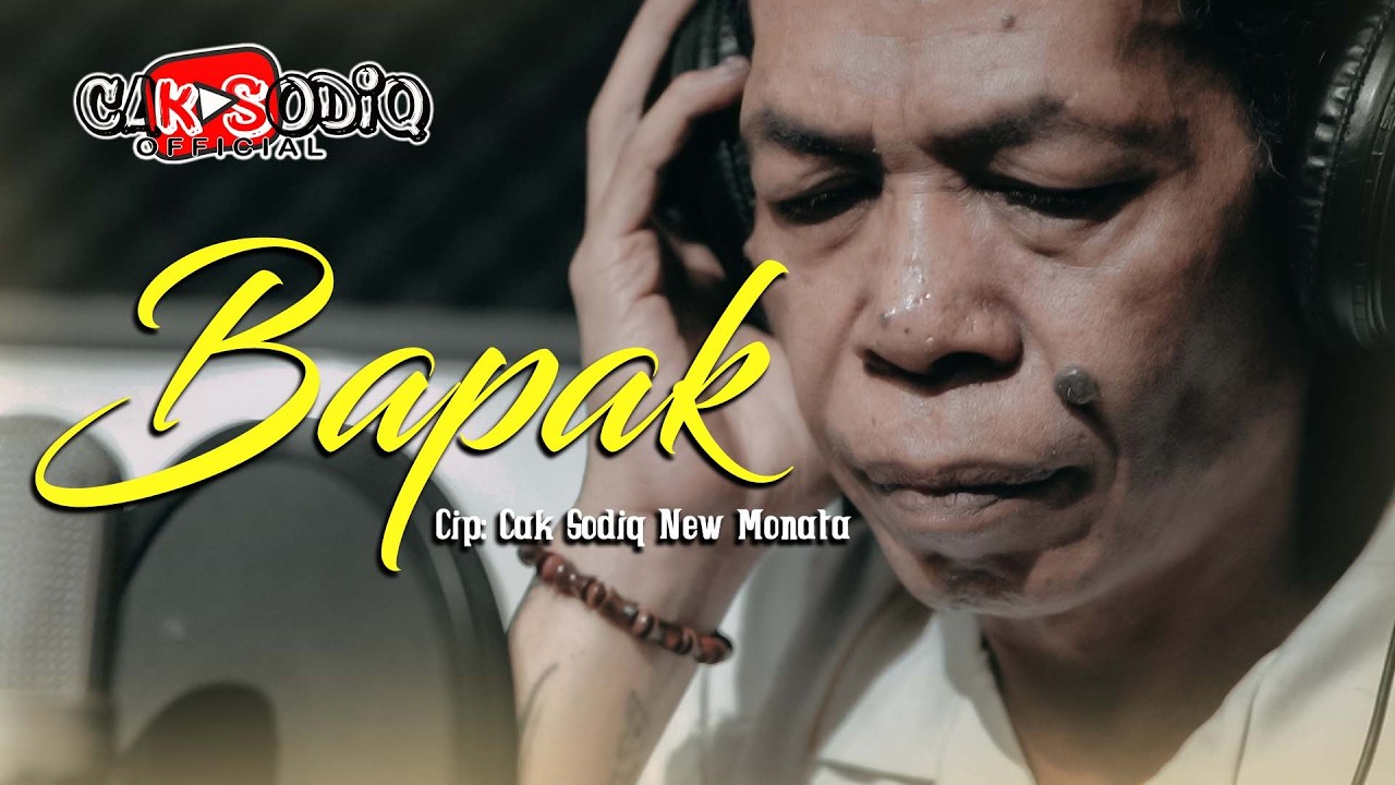 BAPAK - CAK SODIQ | NEW MONATA (OFFICIAL MUSIC VIDEO)