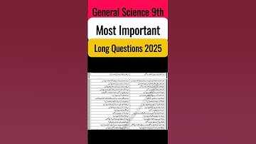 Most Important Long Questions General Science 9th class 2025 | 9th General Science Guess Paper 2025