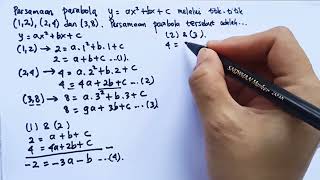Persamaan parabola y= ax² bx c melalui ttk (1,2),(2,4) dan (3,8). Persamaan parabola tsb..|Kelas 10