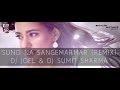 Suno Na Sangmarmar    DJ Joel & DJ Sumit Sharma Remix
