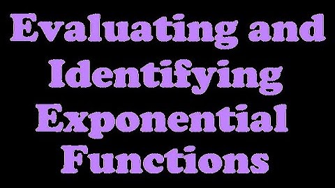 Evaluating and Identifying Exponential Functions [5.3-1]