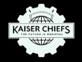 Kaiser Chiefs - Cousin In The Bronx