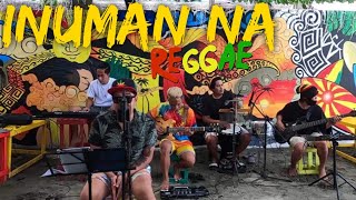 Video thumbnail of "Inuman na - Parokya ni Edgar | TropaVibes Reggae Cover"