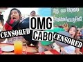 our r rated day in cabo cruise day 3