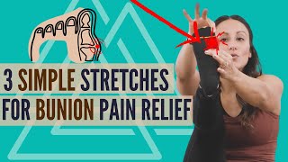 3 Simple stretches for relieving bunion pain!