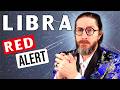 LIBRA - "URGENT WARNING! DO NOT TAKE ANOTHER STEP!" Tarot Reading
