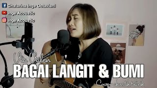 VIA VALEN~BAGAI LANGIT DAN BUMI (LIRIK) Cover akustik bagaikan langit dan bumi #laguambyar