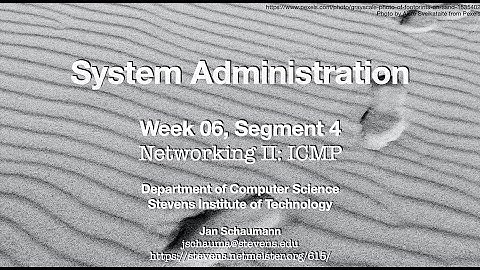 CS615 System Administration, Week 06, Segment 4 - Networking II: ICMP