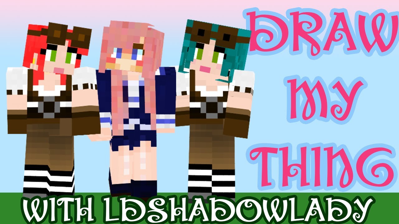 Minecraft Draw My Thing with LDShadowLady! - YouTube Minecraft Draw My Thing with LDShadowLady! - YouTube